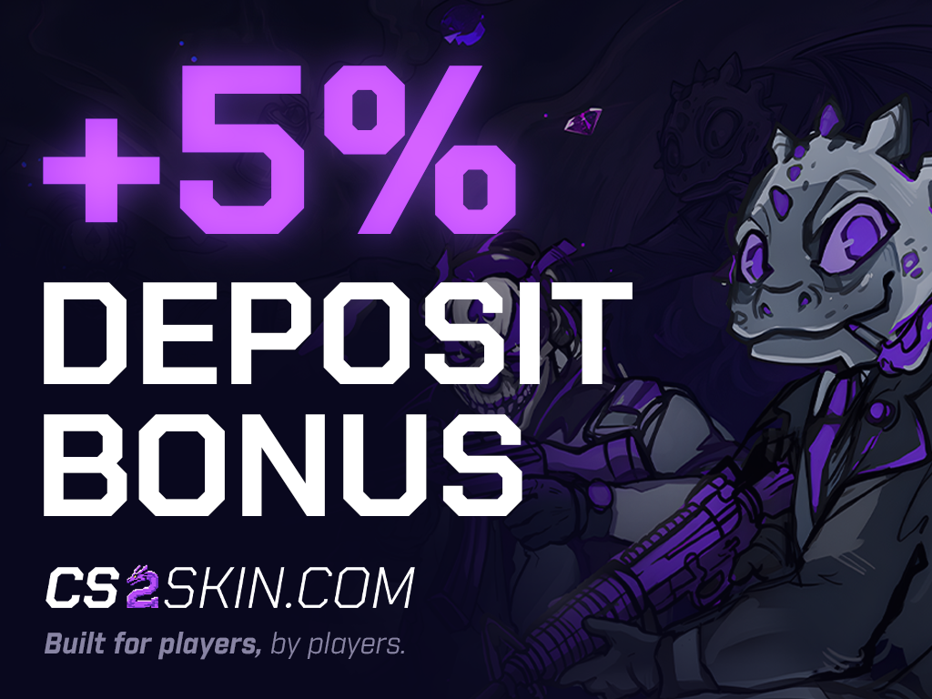 CS2SKIN.COM — +5% deposit bonus